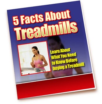 5 Facts About Treadmills