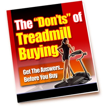 The 'Don'ts' of Treadmill Buying
